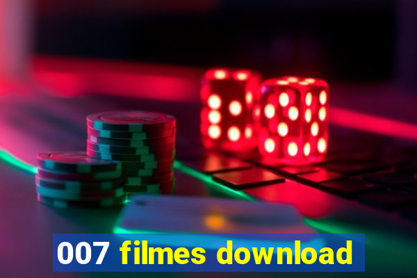 007 filmes download